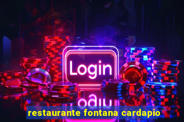 restaurante fontana cardapio